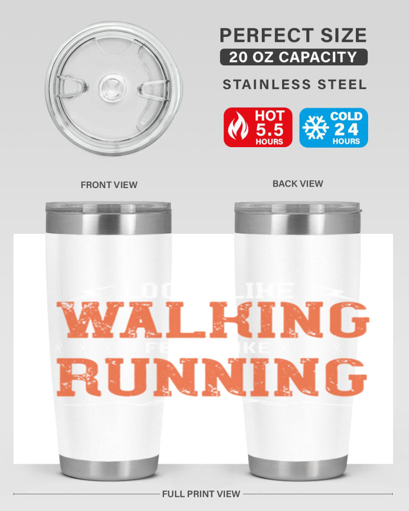 looks like walking feels like running 32#- running- Tumbler