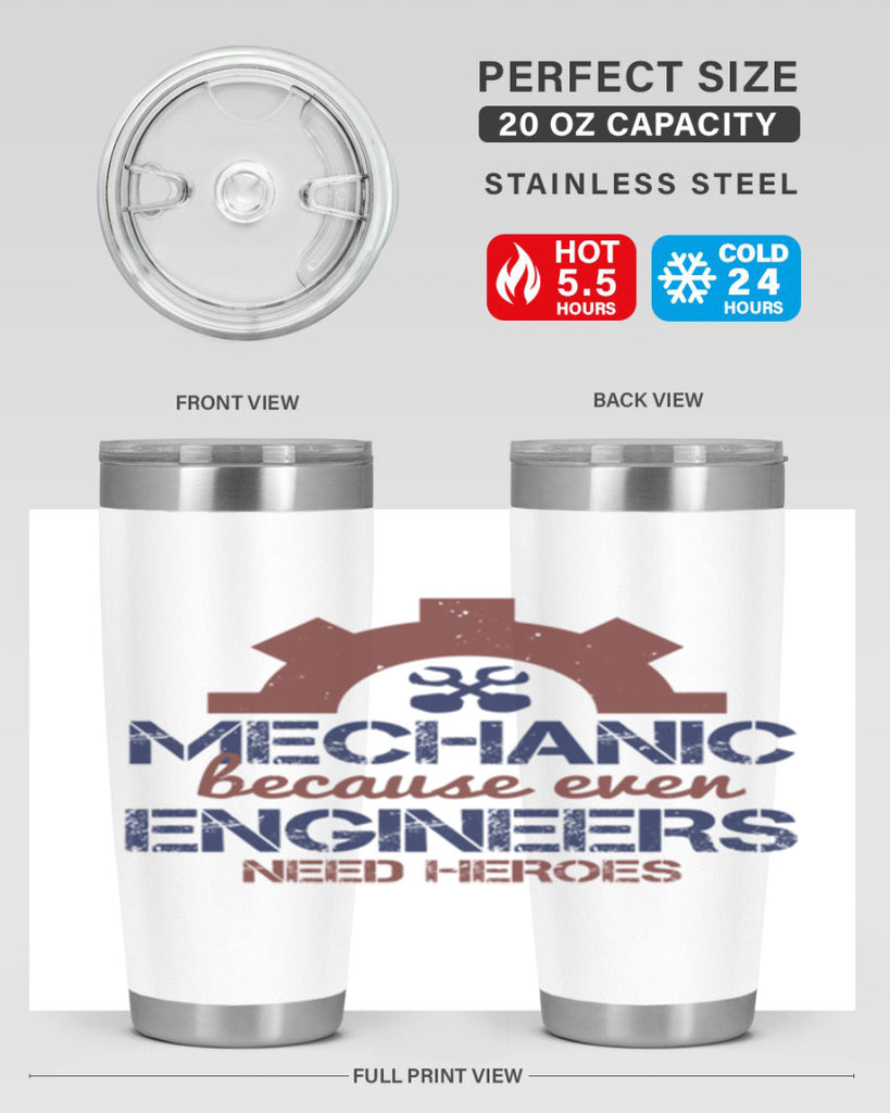 mechanic beacuse ever engineers need heroes Style 43#- engineer- tumbler