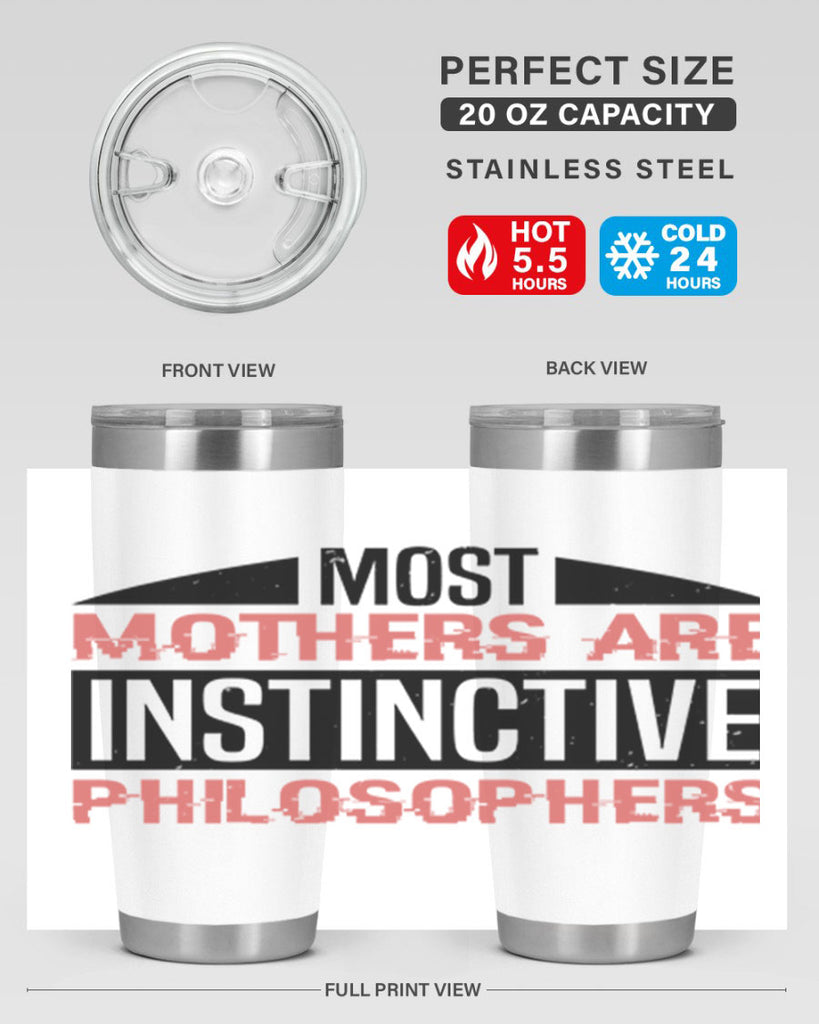 most mothers are instinctive philosophers 46#- mothers day- Tumbler