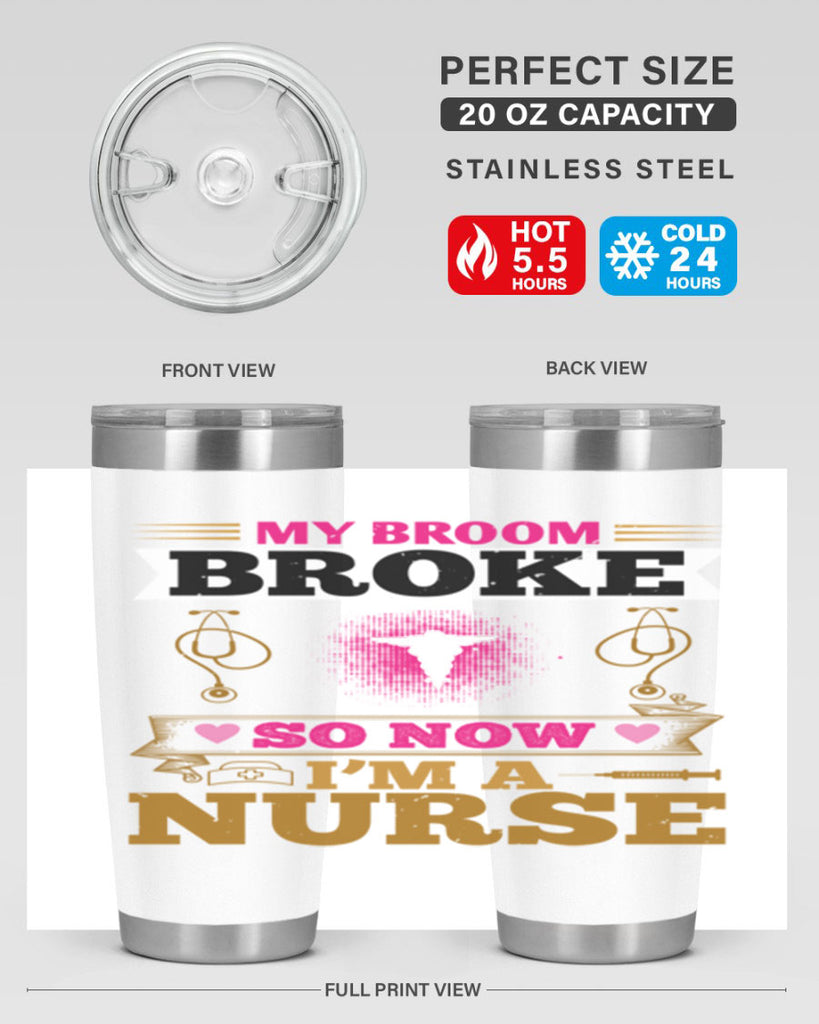 my broombroke so now Style 292#- nurse- tumbler