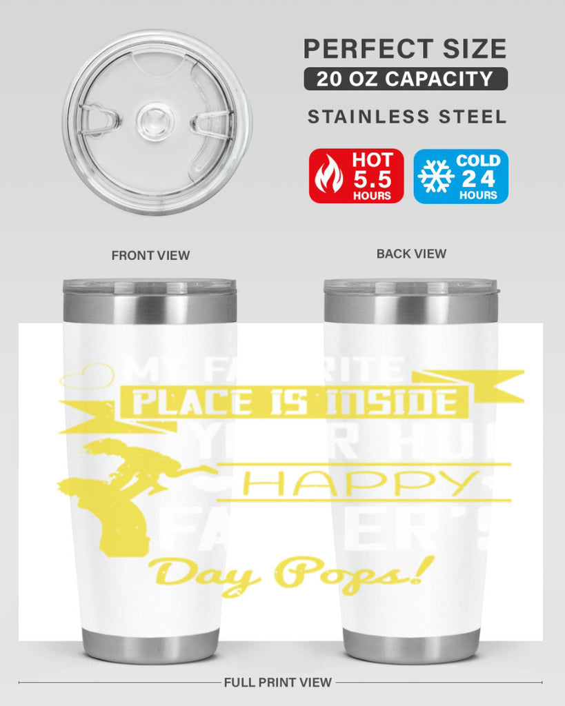 my favorite place is inside your hug happy father’s day pops 208#- fathers day- Tumbler