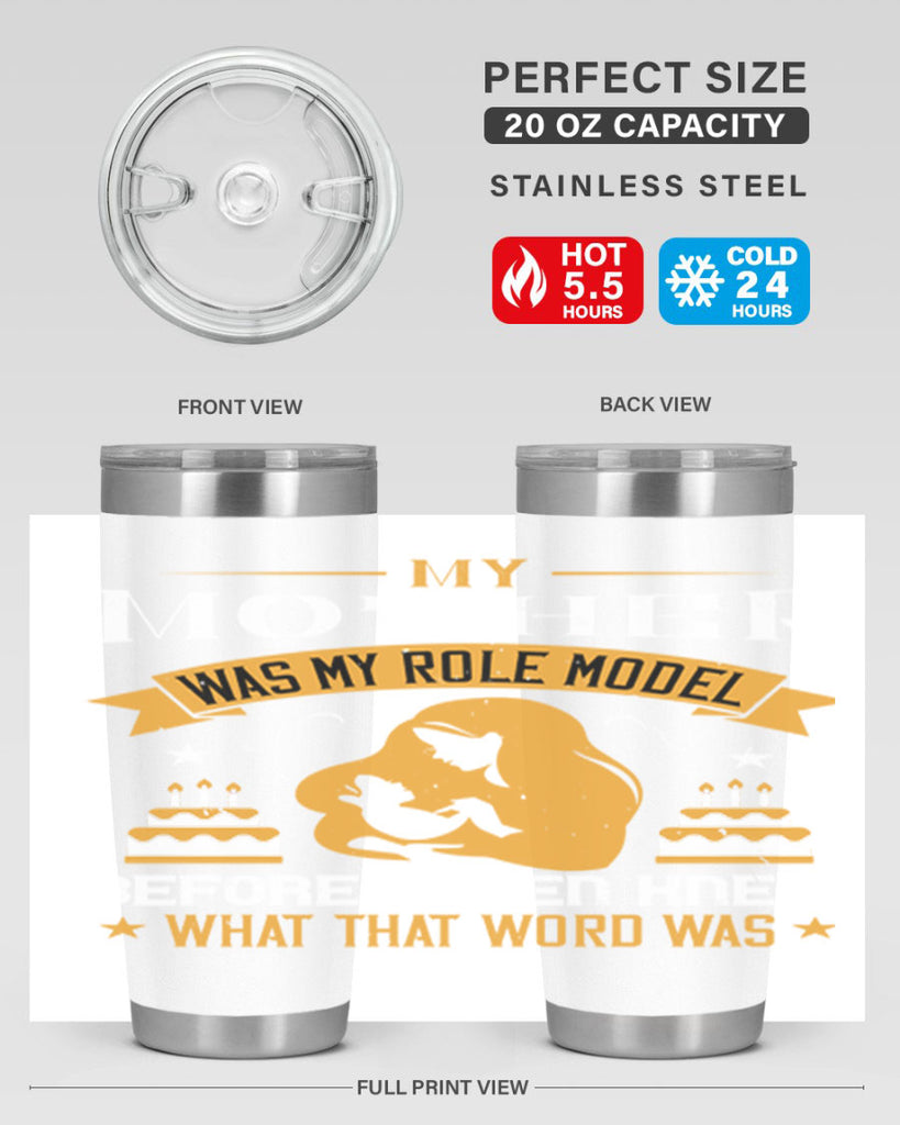 my mother was my role model 41#- mothers day- Tumbler