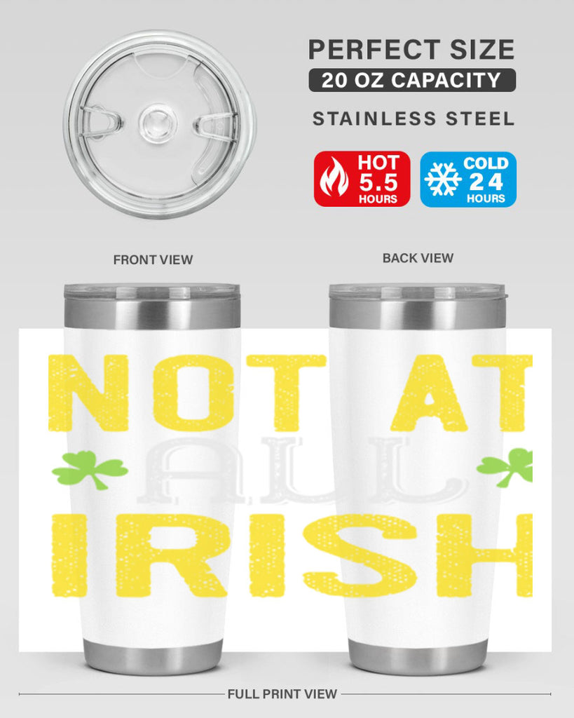 not at all irish Style 111#- St Patricks Day- Tumbler