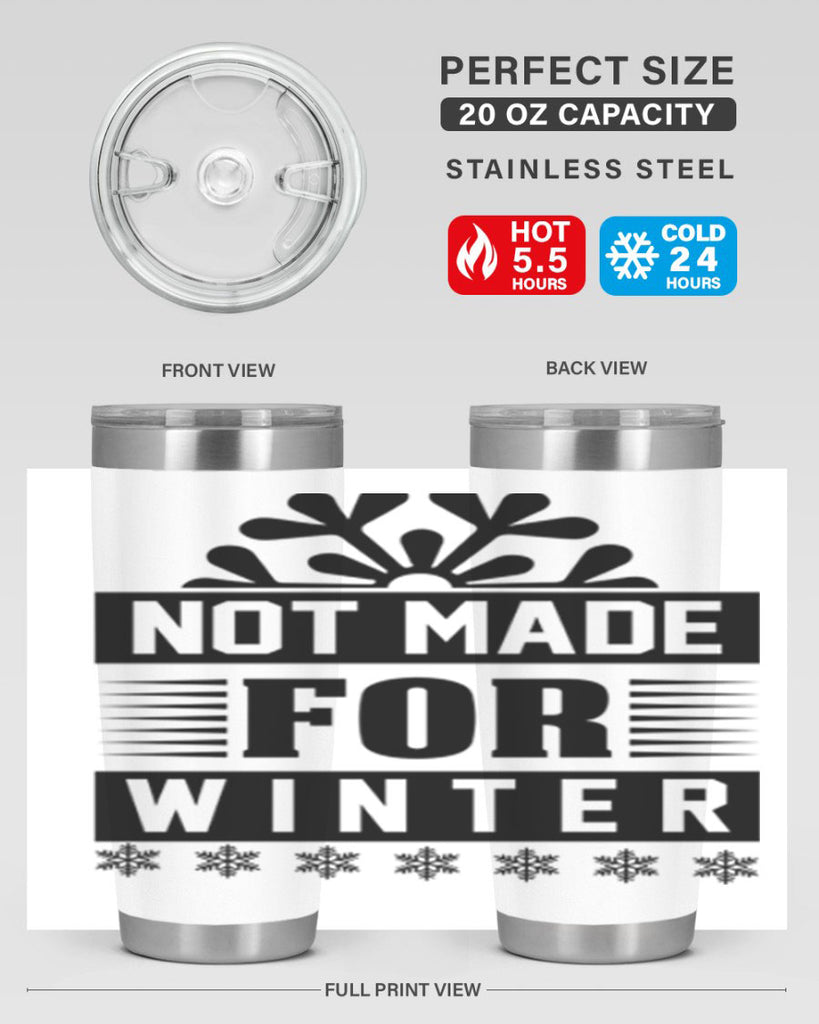 not made for winter 328#- winter- Tumbler