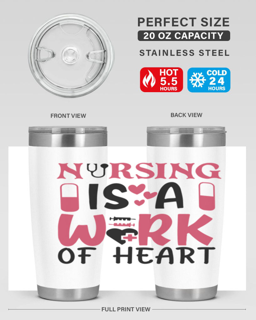nursing is a work of heart Style 359#- nurse- tumbler