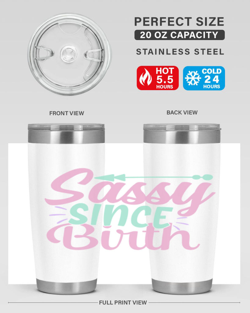 sassy since birth Style 1#- baby- Tumbler