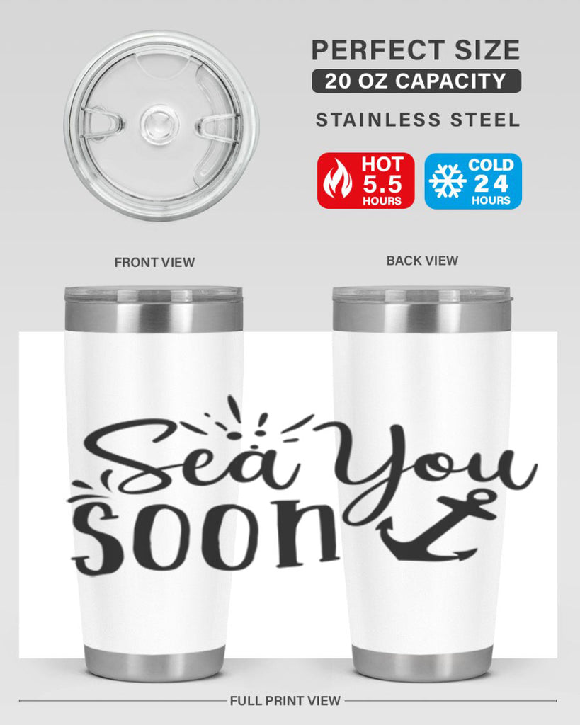 sea you soon Style 77#- summer- Tumbler