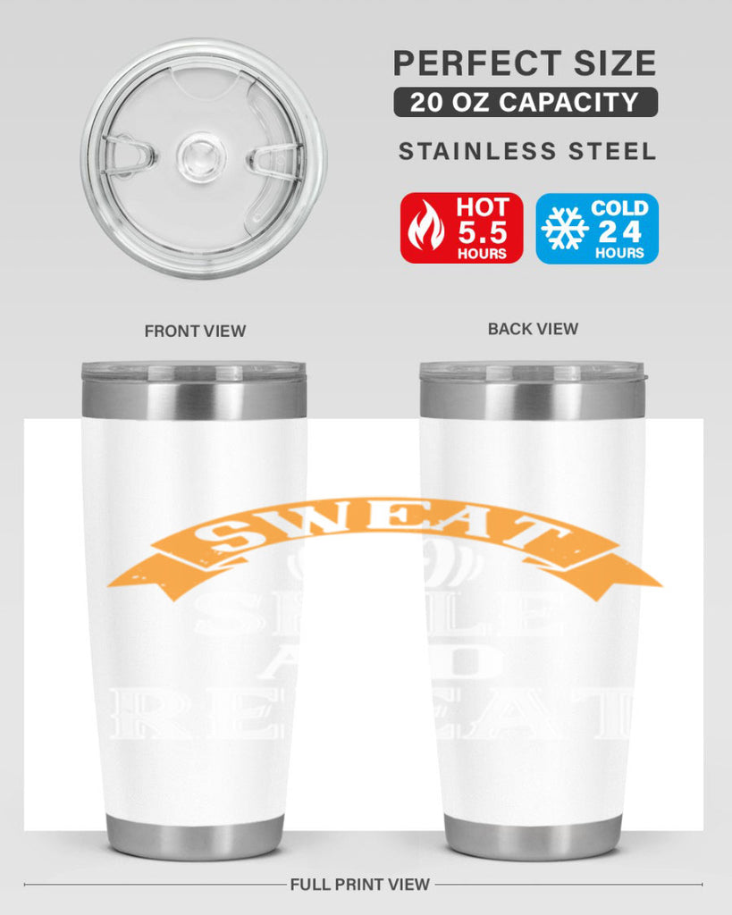 sweat smail and repeat 67#- gym- Tumbler