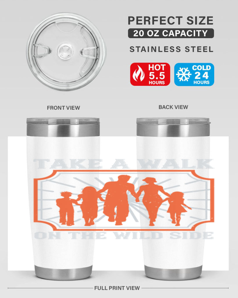 take a walk on the wild side 27#- walking- Tumbler