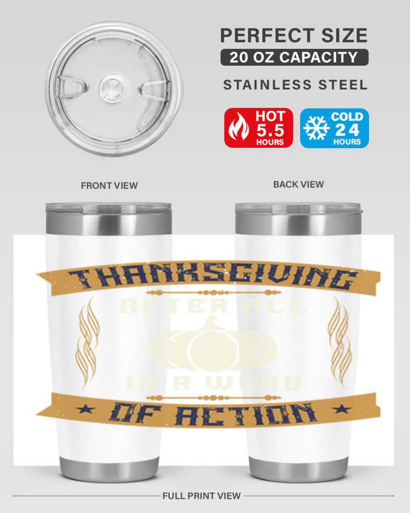 thanksgiving after all is a word of action 8#- thanksgiving- Tumbler