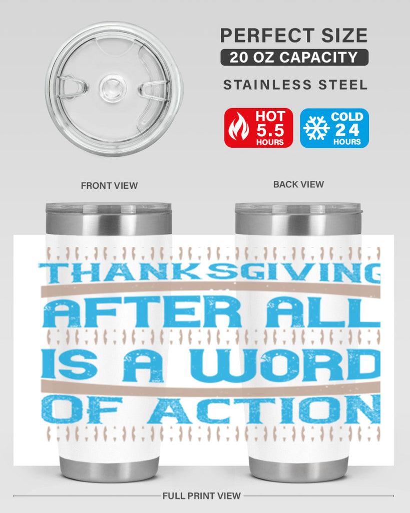 thanksgiving after all is a word of action 9#- thanksgiving- Tumbler