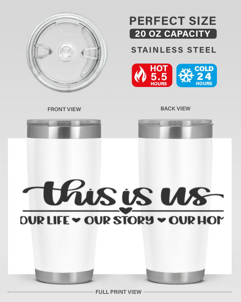 this is us our life our story our home 4#- home- Tumbler