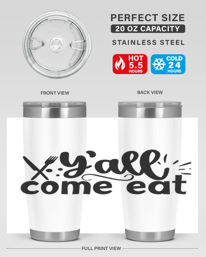 yall come eat 66#- kitchen- Tumbler