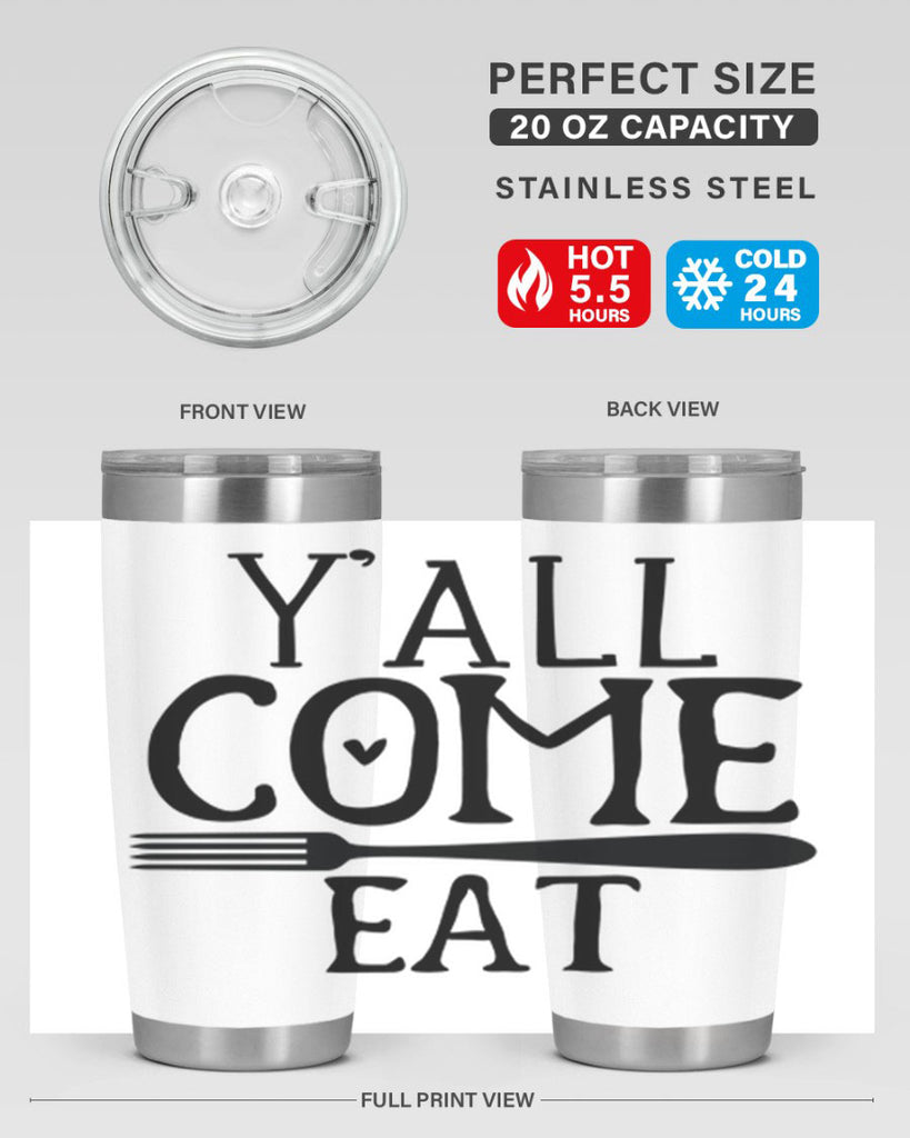 yall come eat 67#- kitchen- Tumbler
