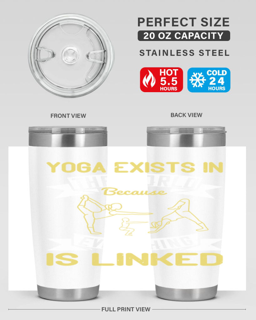 yoga exists in the world because everything is linked 32#- yoga- Tumbler