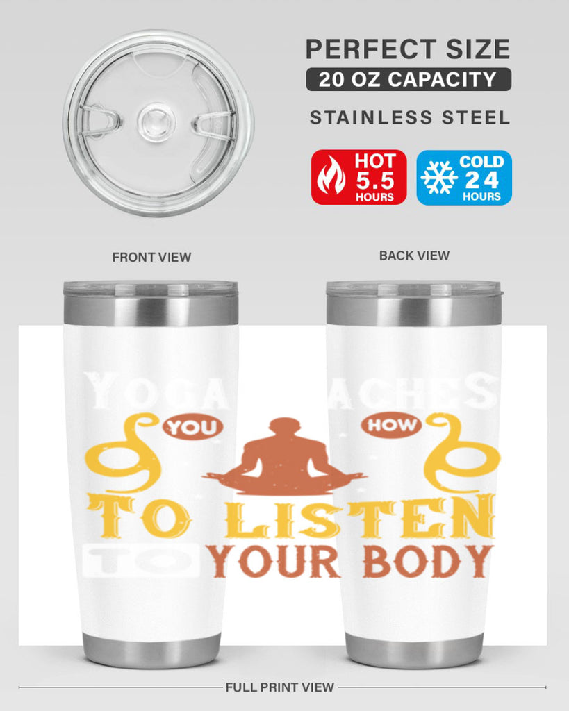 yoga teaches you how to listen to your body 6#- yoga- Tumbler
