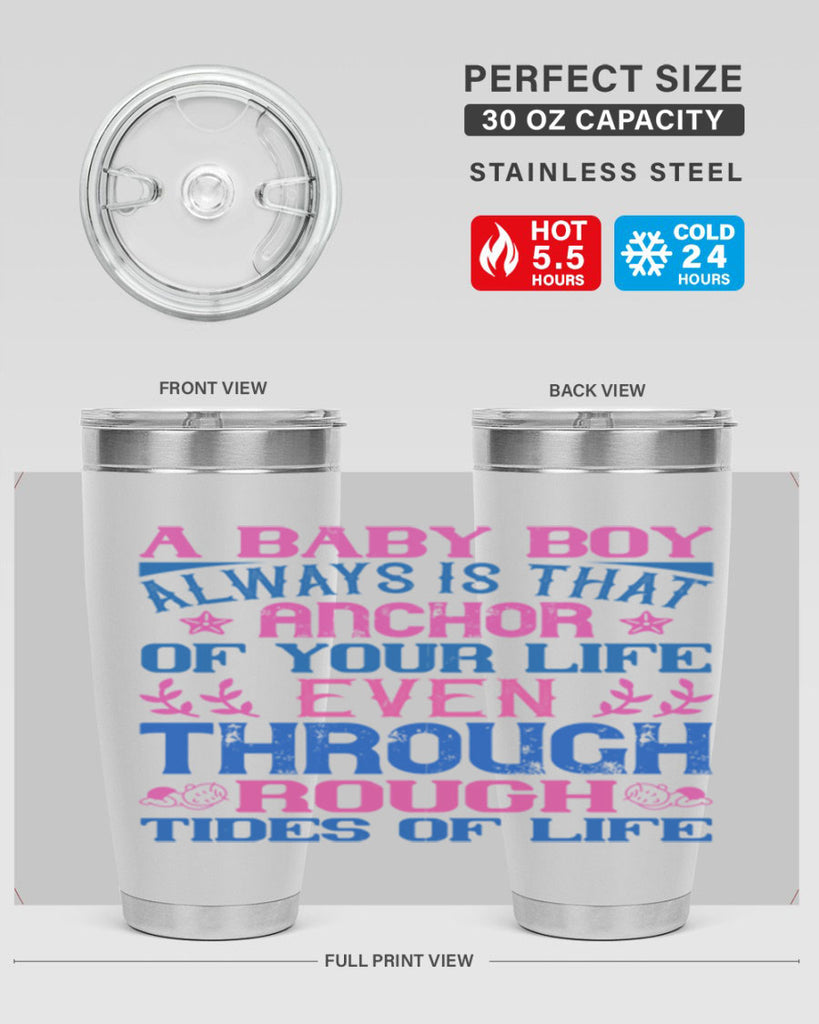 A baby boy always is that anchor of your life even through rough tides of life Style 151#- baby- tumbler