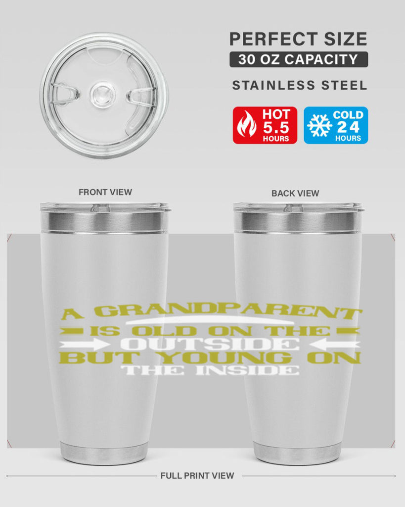 A grandparent is old on the outside but young on the inside 95#- grandma - nana- Tumbler