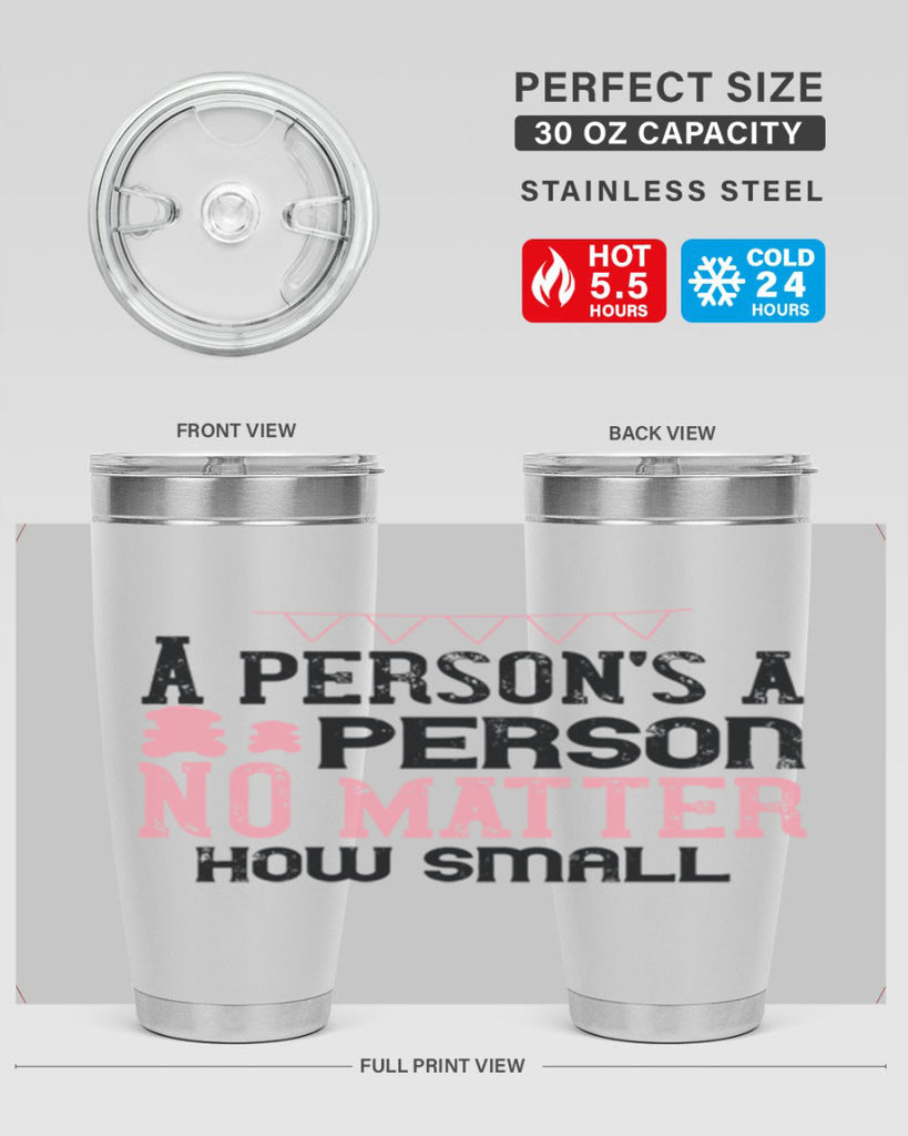 A persons a person no matter how small Style 53#- baby- Tumbler