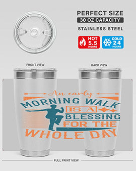 An early morning walk is a blessing for the whole day Style 28#- diabetes- Tumbler