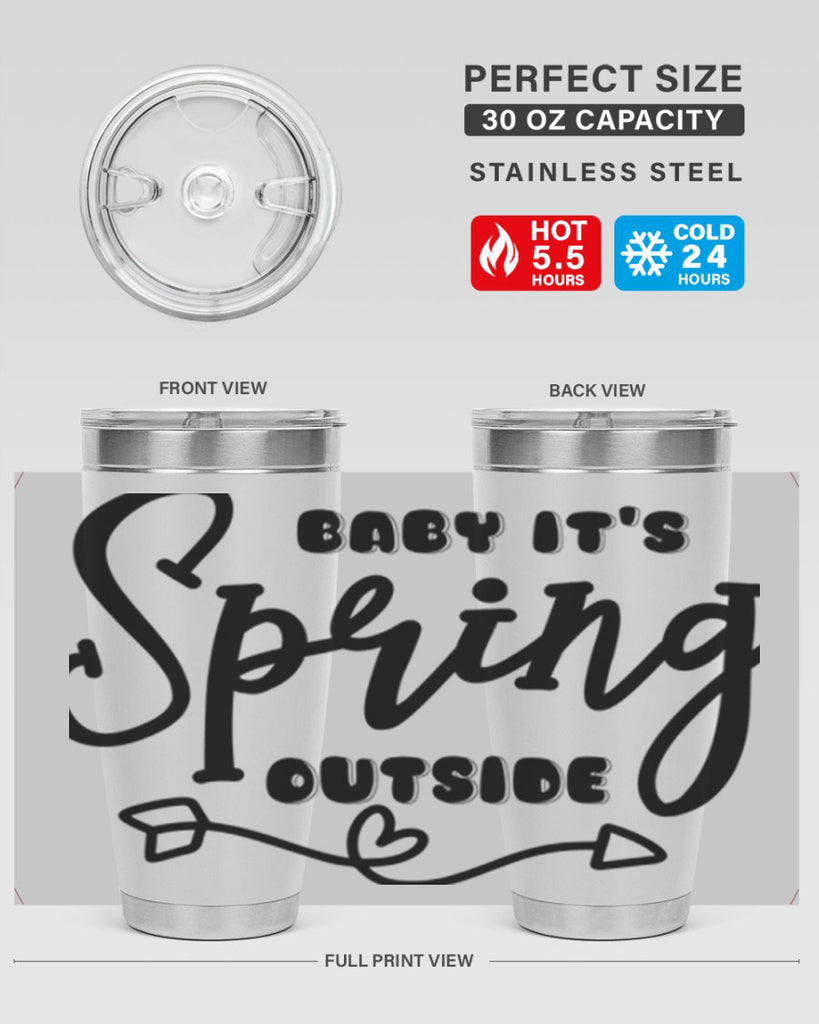 Baby It's Spring Outside25#- spring- Tumbler