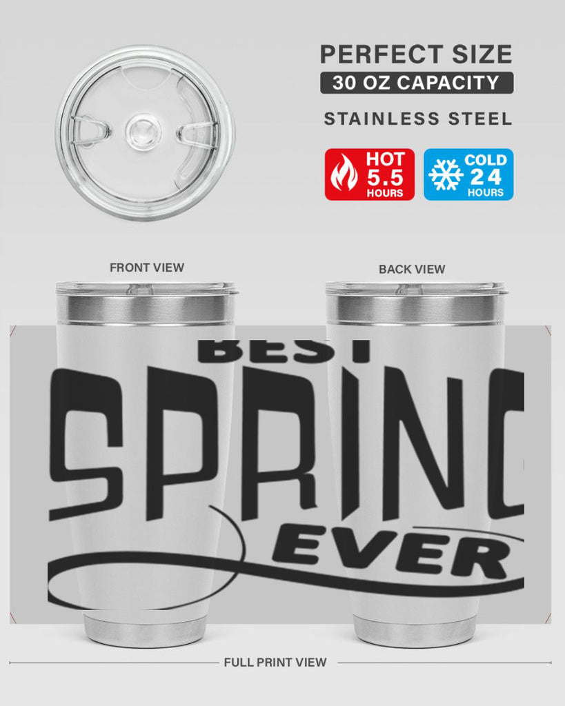 Best Spring Ever35#- spring- Tumbler