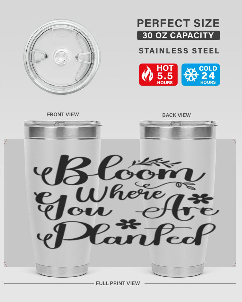 Bloom Where You Are Planted 75#- spring- Tumbler
