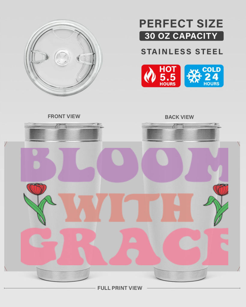 Bloom with Grace  90#- spring- Tumbler