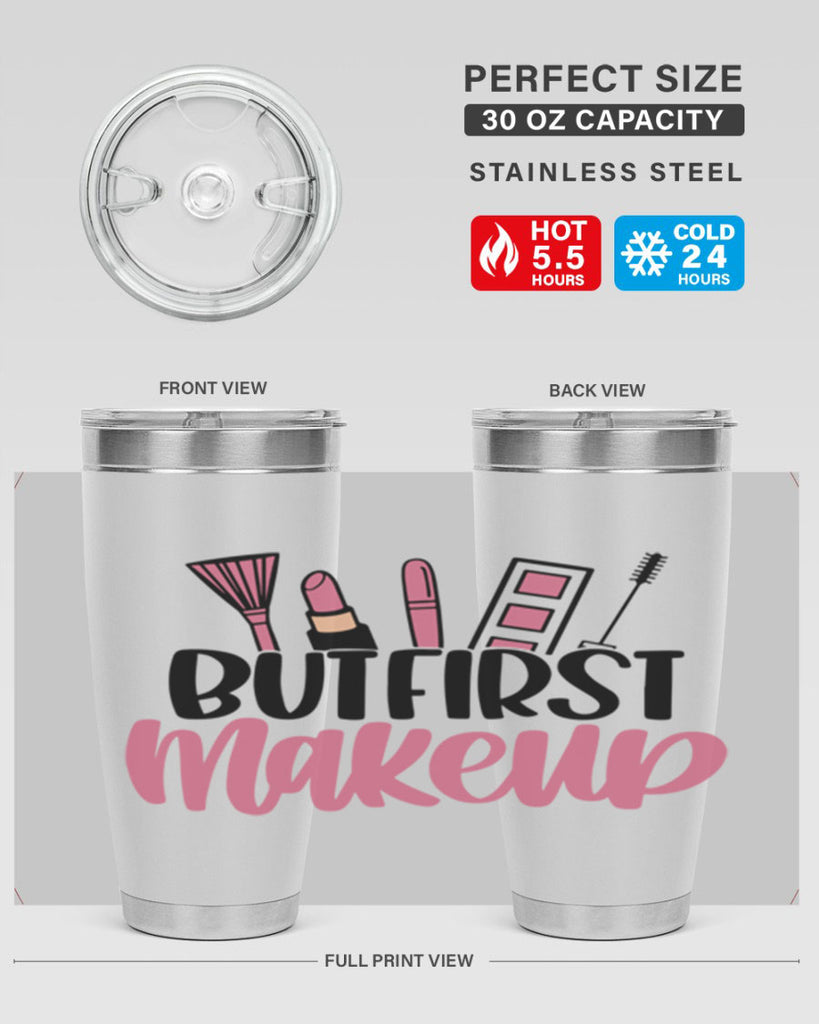 But First Makeup Style 115#- make up- Tumbler