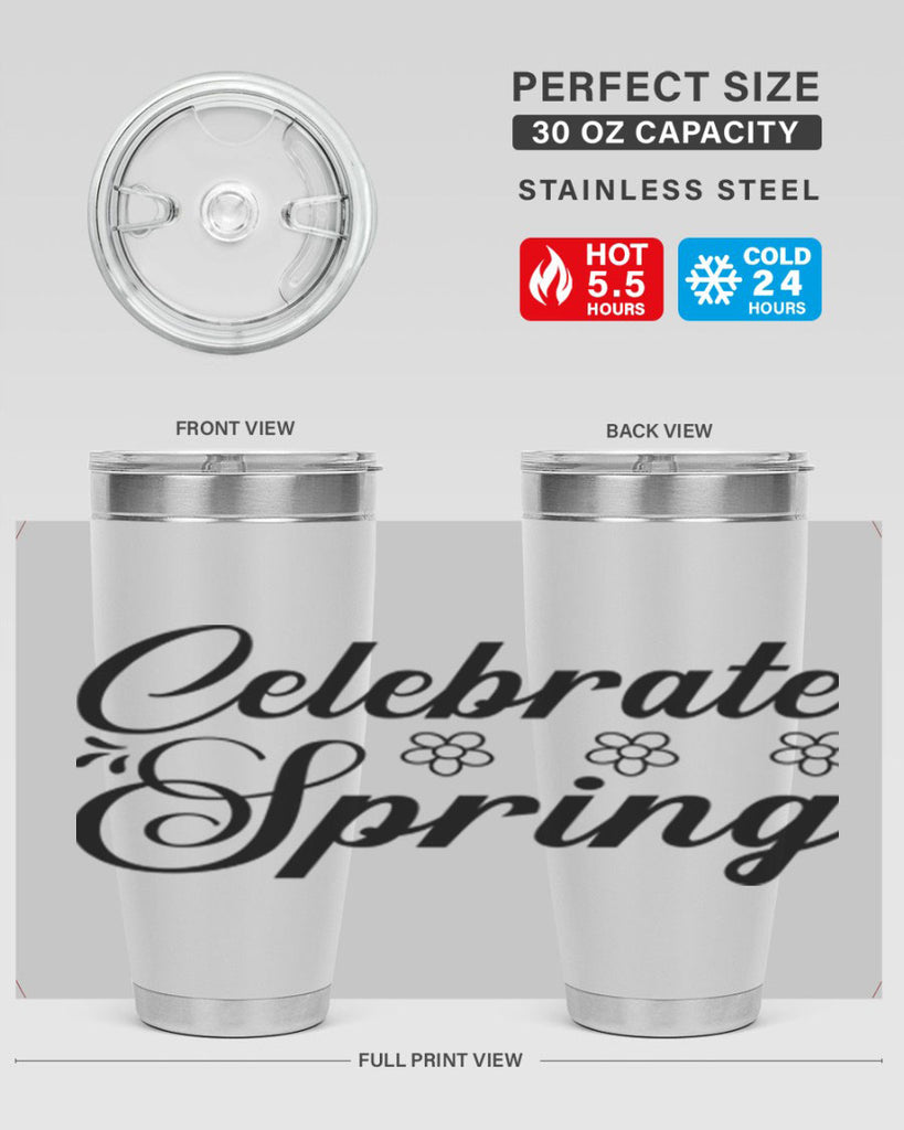 Celebrate spring  104#- spring- Tumbler