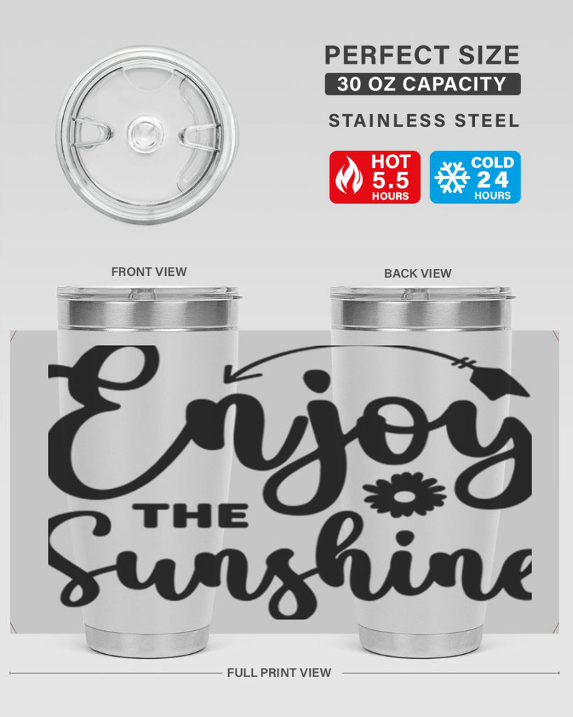 Enjoy The Sunshine134#- spring- Tumbler