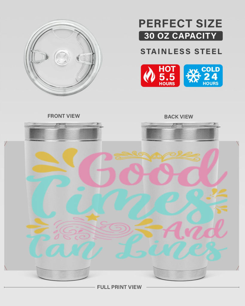 GOOD TIMES AND TAN LINES Style 65#- summer- Tumbler