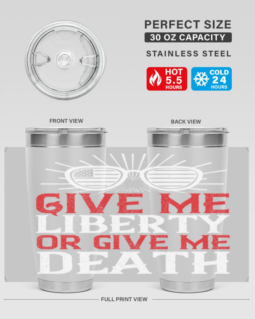 Give me liberty or give me death Style 93#- Fourt Of July- Tumbler