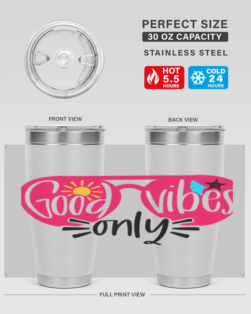 Good Vibes Only Style 42#- summer- Tumbler