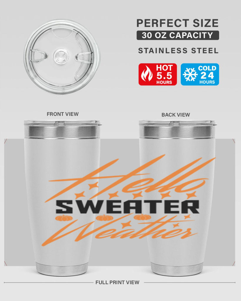Hello Sweater Weather 295#- fall- Tumbler