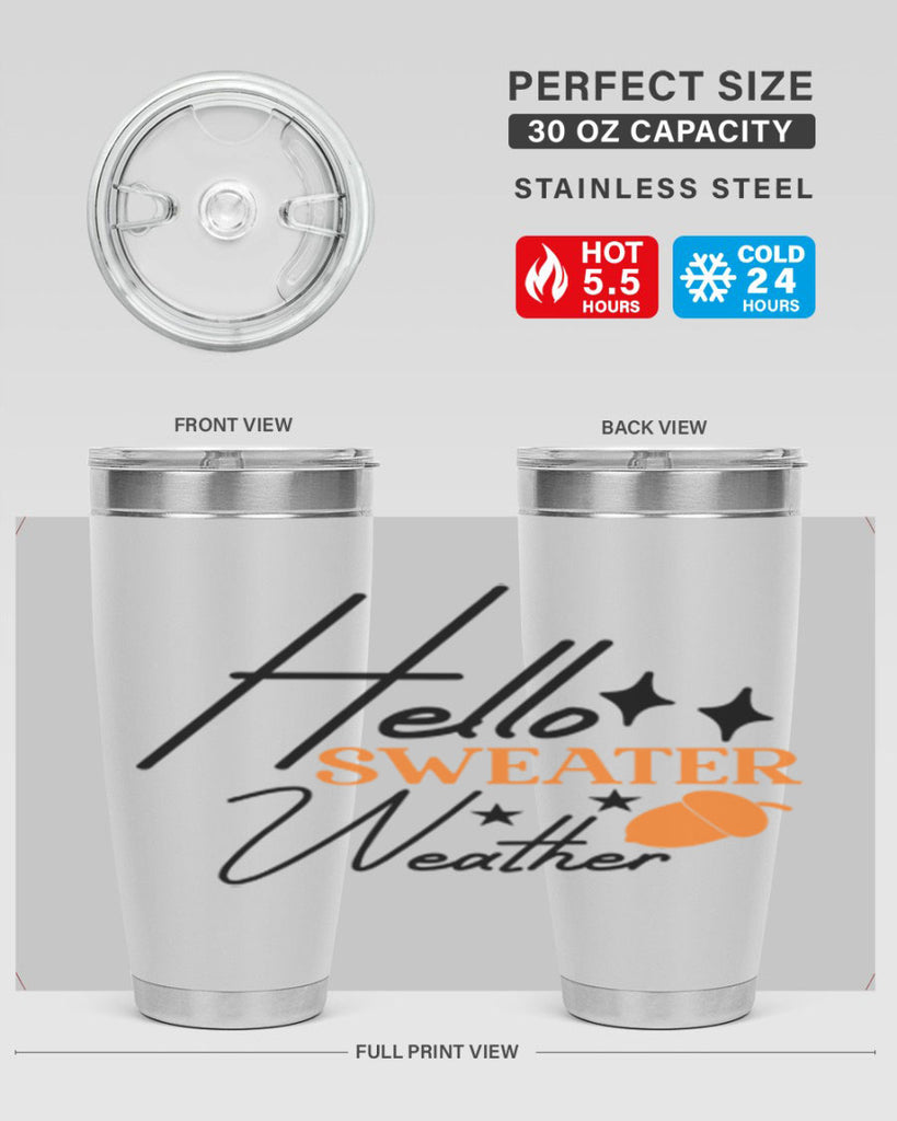Hello Sweater Weather 296#- fall- Tumbler