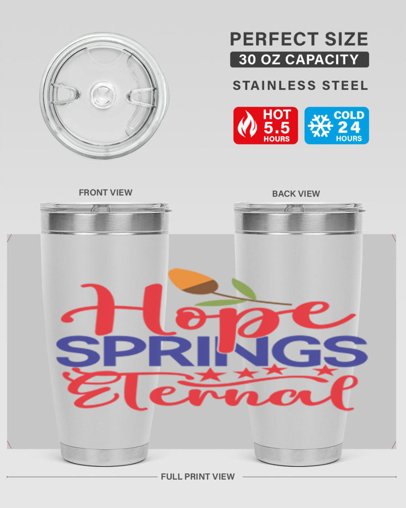 Hope Springs Eternal 258#- spring- Tumbler