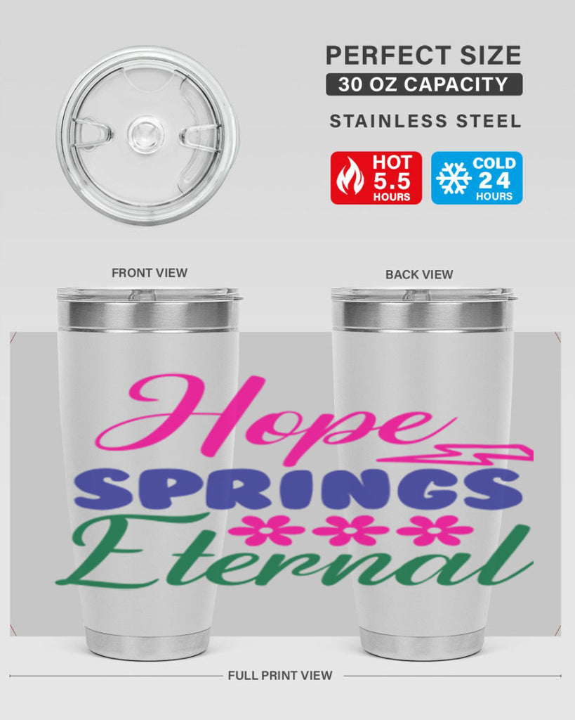 Hope Springs Eternal 259#- spring- Tumbler