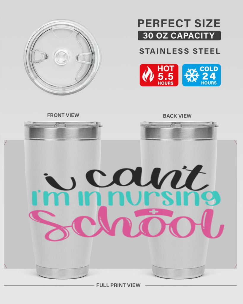 I Cant Im In Nursing School Style Style 178#- nurse- tumbler