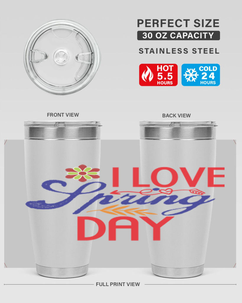 I Love Spring Day 266#- spring- Tumbler