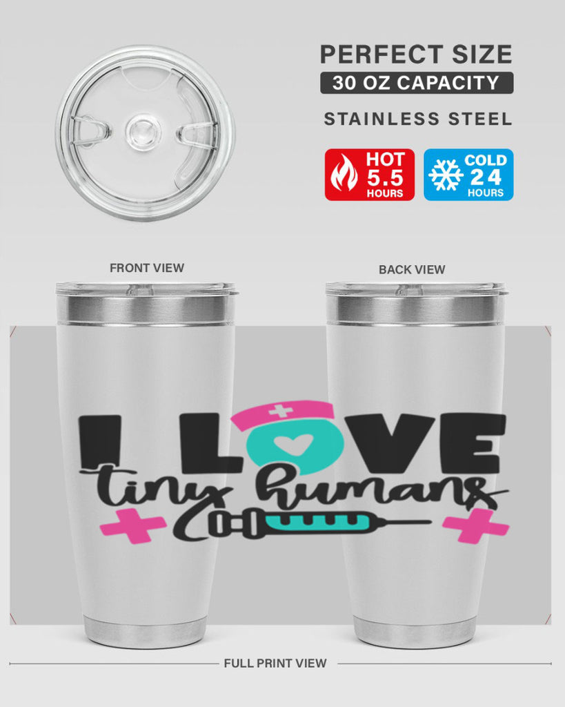 I Love Tiny Humans Style Style 166#- nurse- tumbler