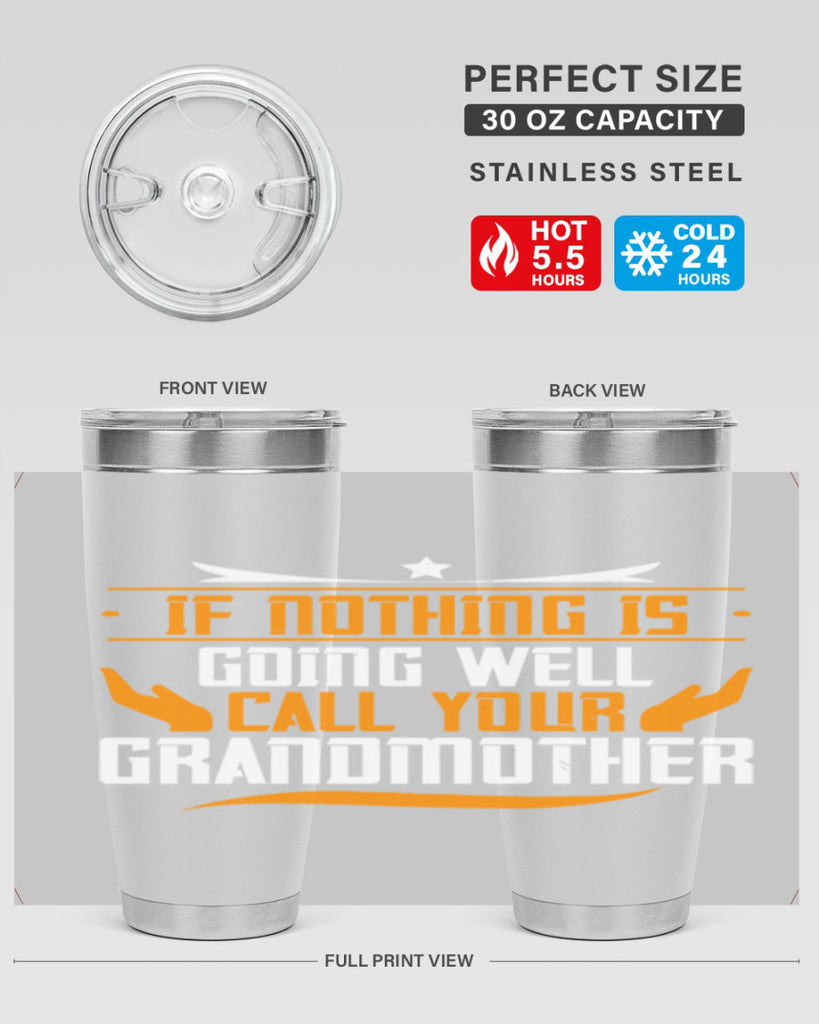 If nothing is going well 69#- grandma - nana- Tumbler