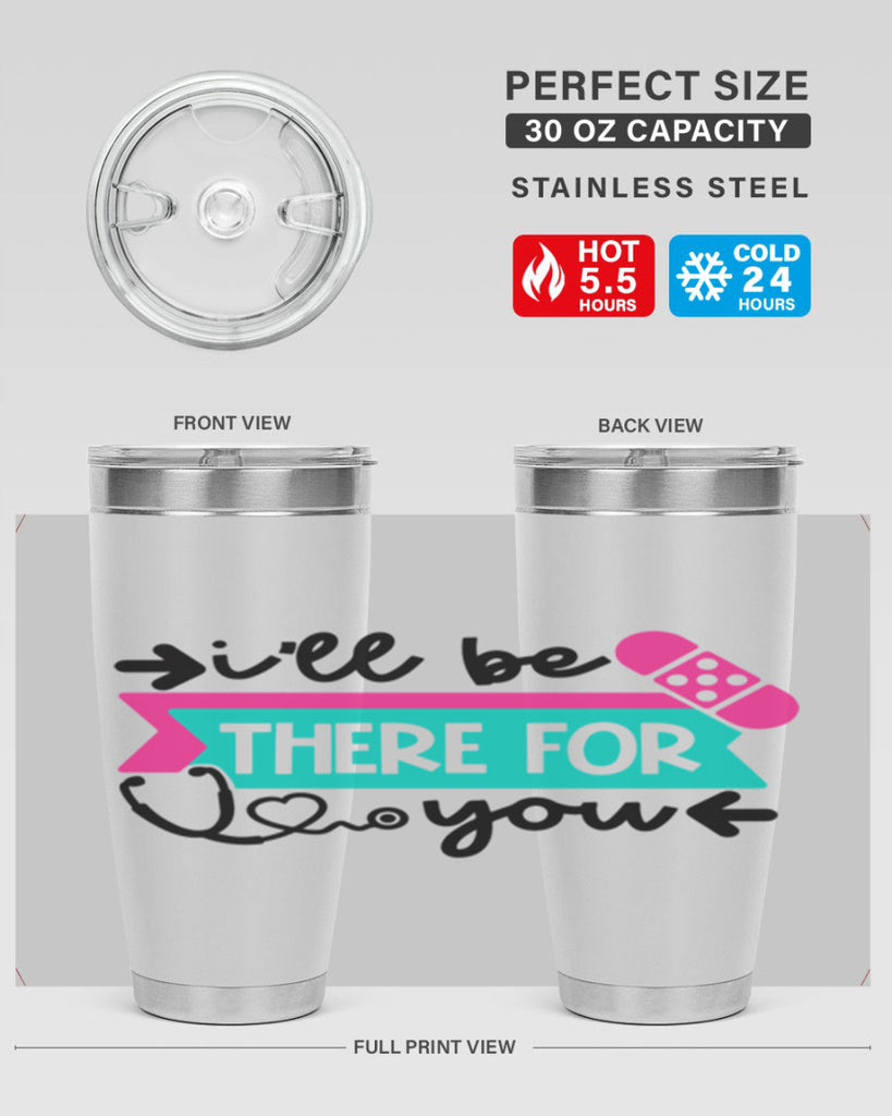 Ill Be There For You Style Style 160#- nurse- tumbler