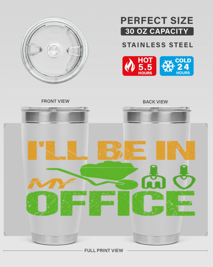 Ill be in my Office 49#- farming and gardening- Tumbler