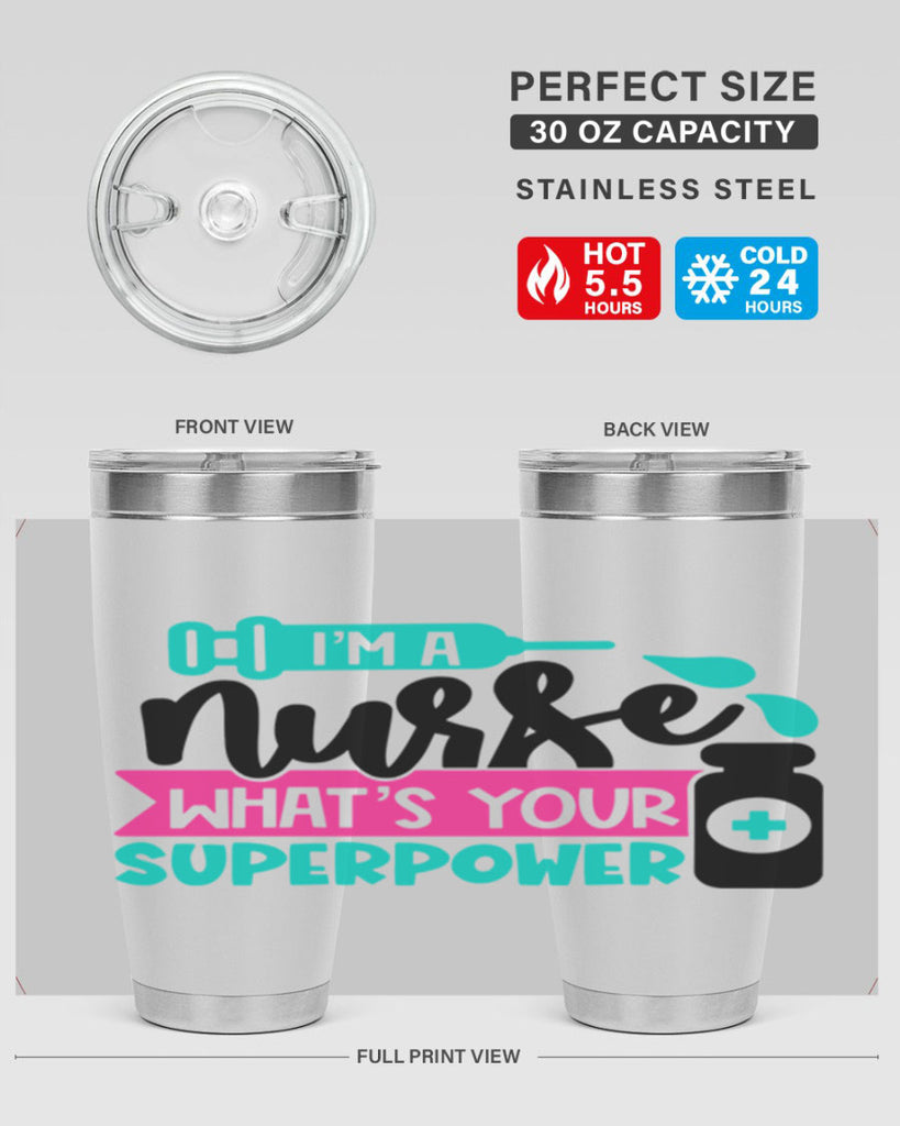 Im A Nurse Whats Your Superpower Style Style 156#- nurse- tumbler