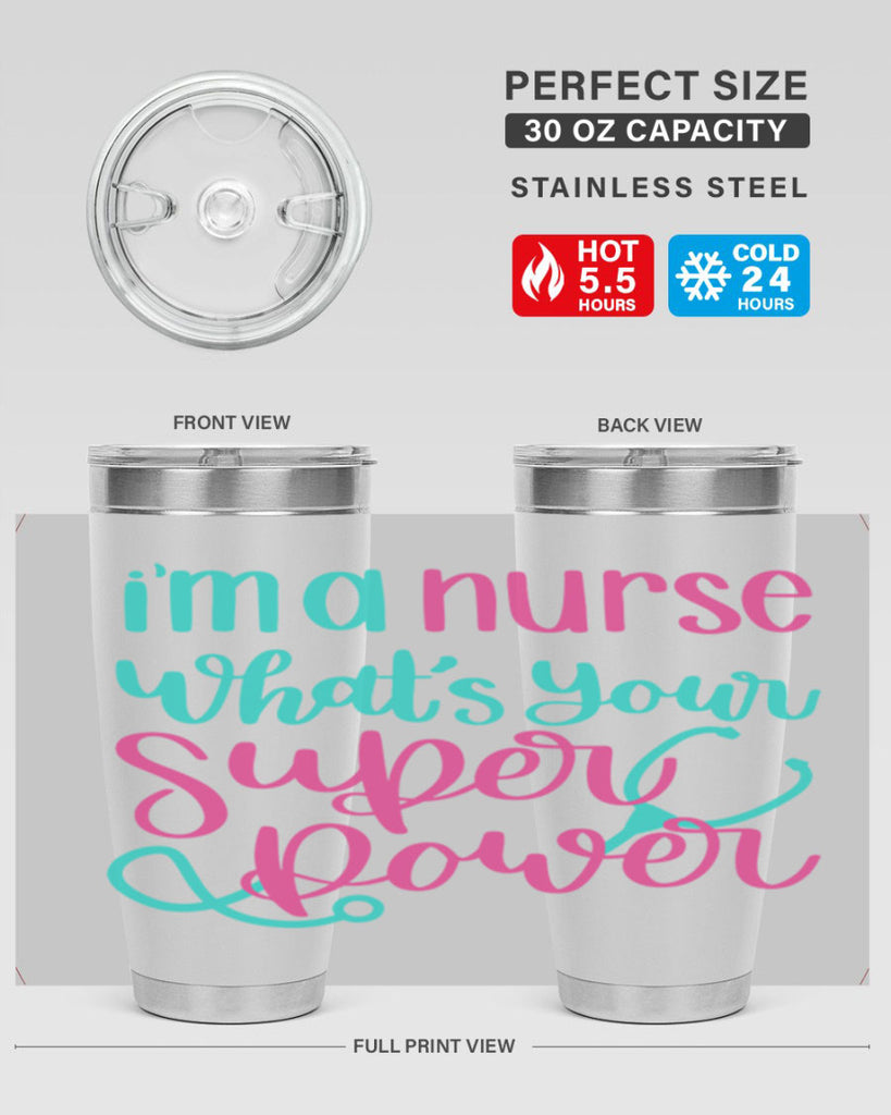 Im A Nurse Whats Your Superpower Style Style 157#- nurse- tumbler