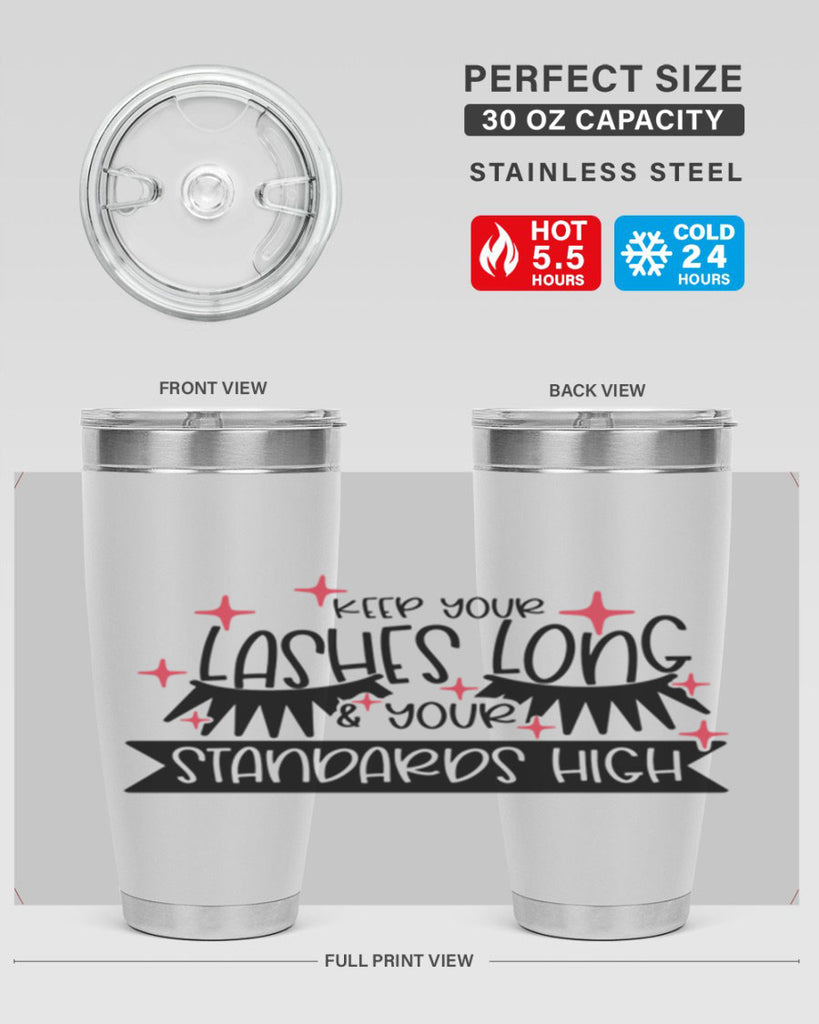 Keep Your Lashes Long Your Standards High Style 72#- make up- Tumbler