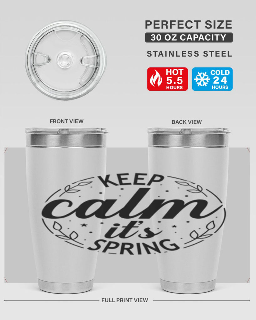 Keep calm its spring  294#- spring- Tumbler