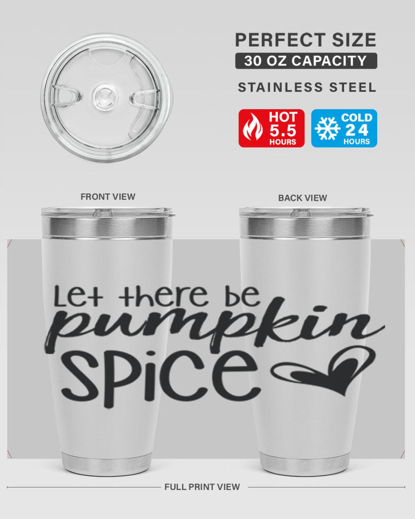 Let There Be Pumpkin Spice 403#- fall- Tumbler