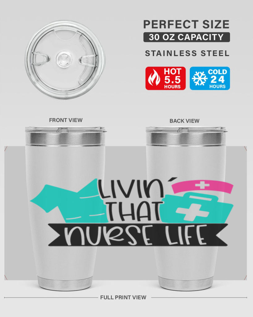 Livin That Nurse Life Style Style 139#- nurse- tumbler